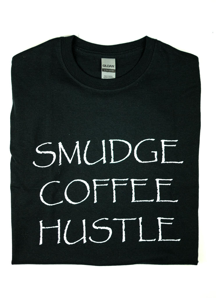 Smudge, Coffee, Hustle T-Shirt - Spirit Bear Coffee Company, Order coffee online Canada,  wholesale coffee, organic and fair trade coffee